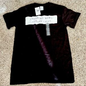Nobody Cares Tee Shirt size small NWT